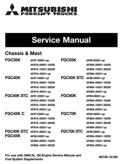 Mitsubishi FGC35K, FGC40K, FGC45K, FGC45KC, FGC55K, FGC60K, FGC70K -STC Forklift Truck Service Repair Manual