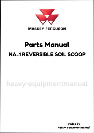 Massey Ferguson NA-1 REVERSIBLE SOIL SCOOP Parts Manual - Download PDF