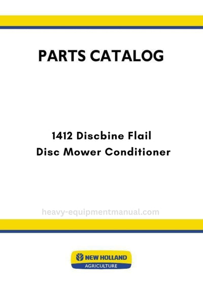 New Holland 1412 Discbine Flail Disc Mower Conditioner Parts Manual