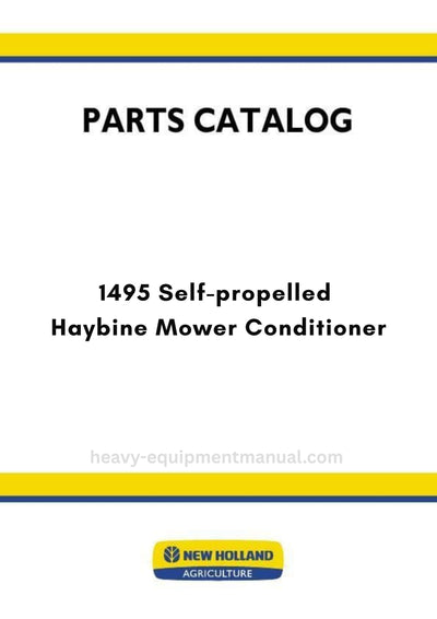 New Holland 1495 Self-propelled Haybine Mower Conditioner Parts Manual