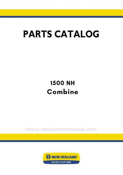 New Holland 1500 NH Combine Parts Manual (BASE UNIT)