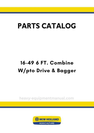 New Holland 16-49 6 FT. Combine Parts Manual W/pto Drive & Bagger