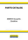 New Holland 2000VII Versatile Combine Parts Manual