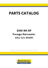 New Holland 2100 NH SP Forage Harvester Parts Manual AFTER S/N 404591