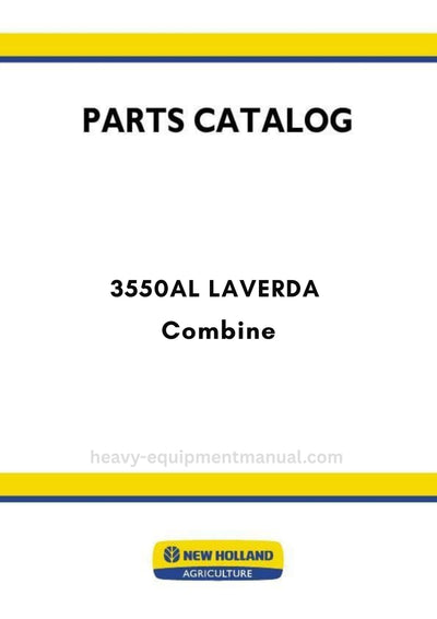 New Holland 3550AL Laverda Hillside Combine Parts Manual BASE UNIT