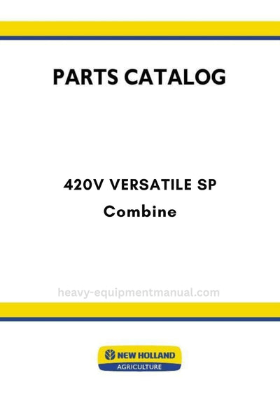 New Holland 420V VERSATILE SP Combine Parts Manual