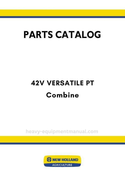 New Holland 42V VERSATILE PT Combine Parts Manual
