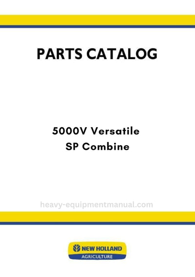 New Holland 5000V Versatile SP Combine Parts Manual