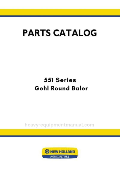 New Holland 551 Series Gehl Round Baler Parts Manual