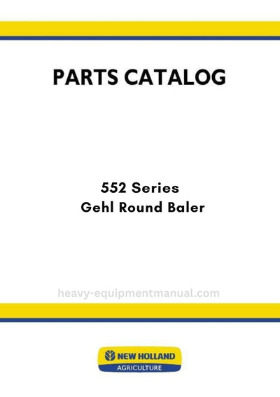 New Holland 552 Series Gehl Round Baler Parts Manual