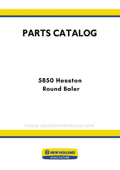 New Holland 5850 Hesston Round Baler Parts Manual