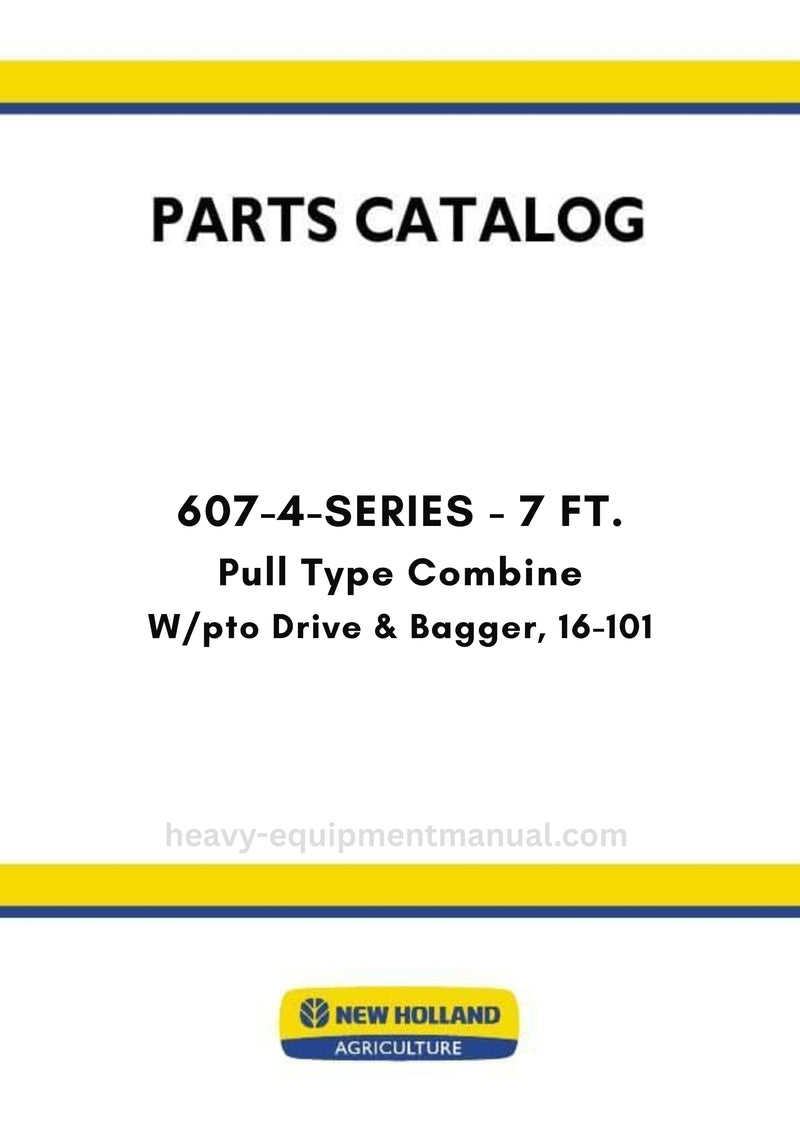 New Holland 607-4-SERIES - 7 FT. Pull Type Combine Parts Manual