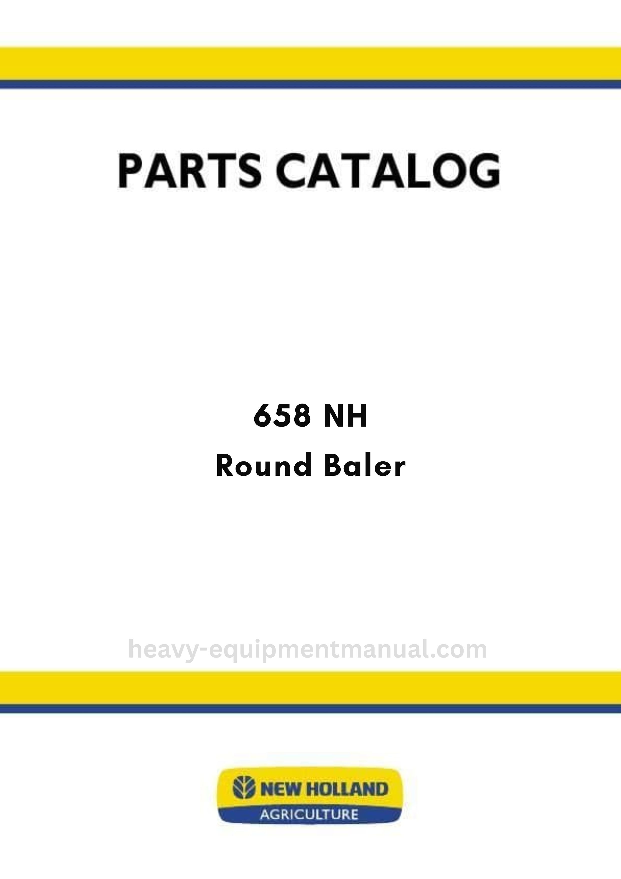 New Holland 658 NH Round Baler Parts Manual – Heavy Equipment Manual