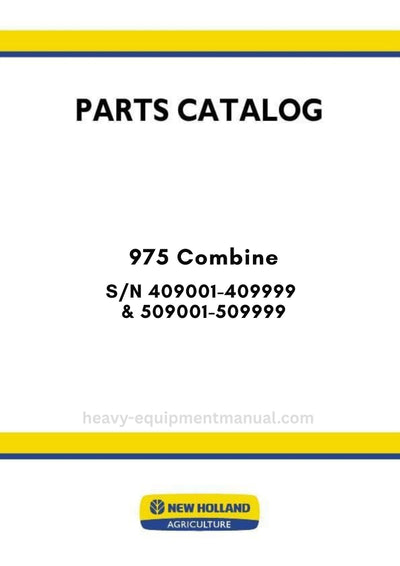 New Holland 975 Combine Parts Manual S/N 409001-409999 & 509001-509999