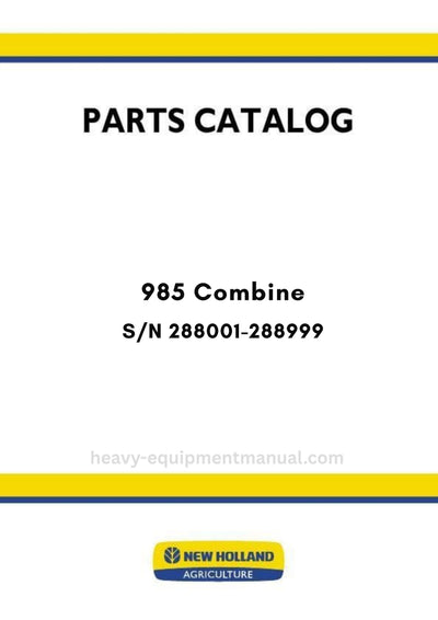 New Holland 985 Combine Parts Manual S/N 288001-288999