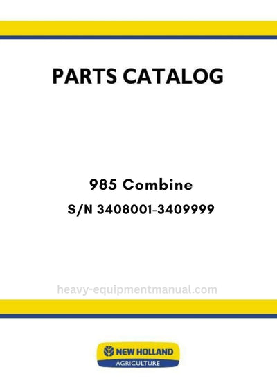 New Holland 985 Combine Parts Manual S/N 3408001-3409999