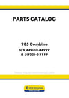 New Holland 985 Combine Parts Manual S/N 449001-44999 & 519001-519999