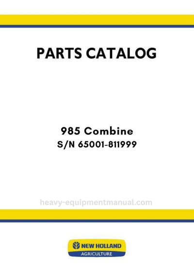 New Holland 985 Combine Parts Manual S/N 65001-811999
