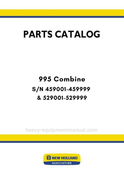 New Holland 995 Combine Parts Manual S/N 459001-459999 & 529001-529999