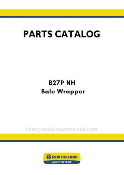 New Holland B27P NH Bale Wrapper Parts Manual