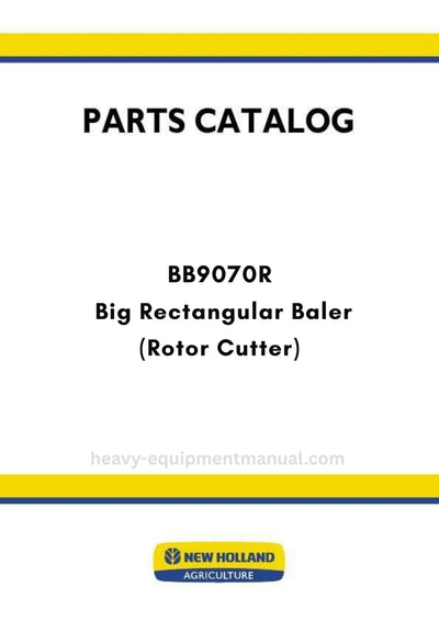 New Holland BB9070R Big Rectangular Baler Parts Manual (Rotor Cutter)