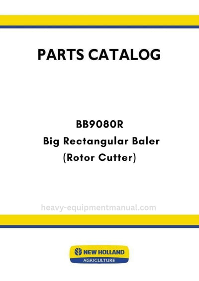 New Holland BB9080R Big Rectangular Baler Parts Manual (Rotor Cutter)