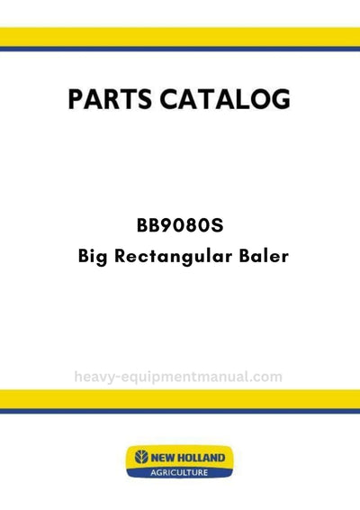 New Holland BB9080S Big Rectangular Baler Parts Manual