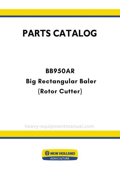New Holland BB950AR Big Rectangular Baler Parts Manual (Rotor Cutter)
