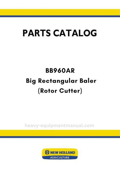 New Holland BB960AR Big Rectangular Baler Parts Manual (Rotor Cutter)