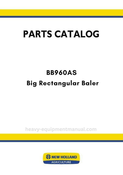 New Holland BB960AS Big Rectangular Baler Parts Manual