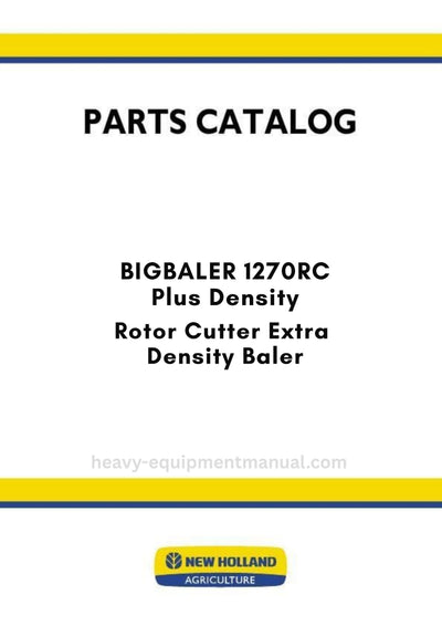 New Holland BIGBALER 1270RC Plus Density Rotor Cutter Extra Density Baler Parts Manual