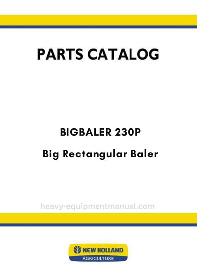 New Holland BIGBALER 230P Big Rectangular Baler Parts Manual