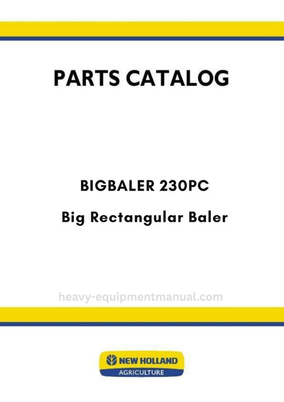 New Holland BIGBALER 230PC Big Rectangular Baler Parts Manual