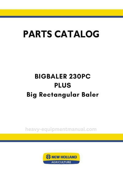 New Holland BIGBALER 230PC PLUS Big Rectangular Baler Parts Manual
