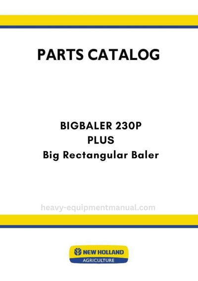 New Holland BIGBALER 230P PLUS Big Rectangular Baler Parts Manual