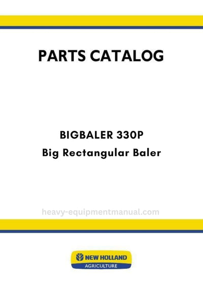 New Holland BIGBALER 330P Big Rectangular Baler Parts Manual 