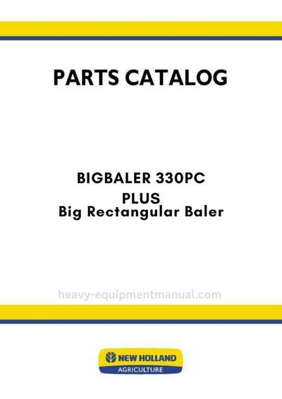 New Holland BIGBALER 330PC PLUS Big Rectangular Baler Parts Manual