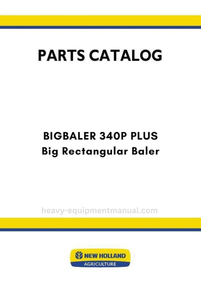 New Holland BIGBALER 340P PLUS Big Rectangular Baler Parts Manual
