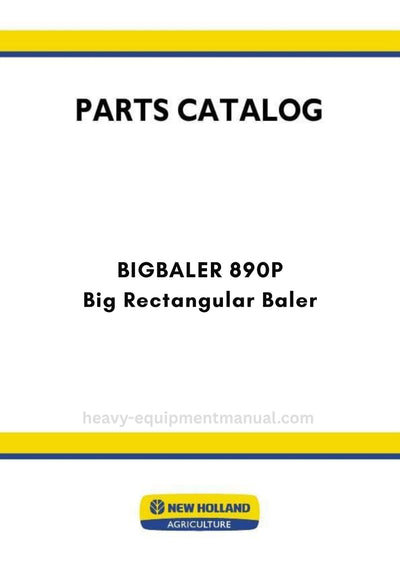 New Holland BIGBALER 890P Big Rectangular Baler Parts Manual