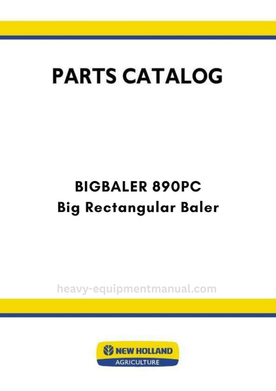 New Holland BIGBALER 890PC Big Rectangular Baler Parts Manual