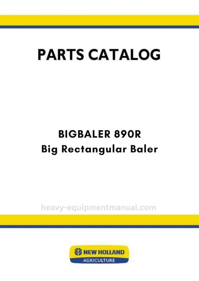New Holland BIGBALER 890R Big Rectangular Baler Parts Manual