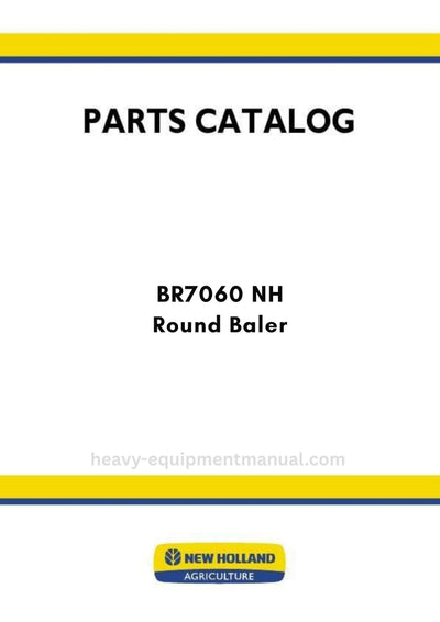 New Holland BR7060 NH Round Baler Parts Manual