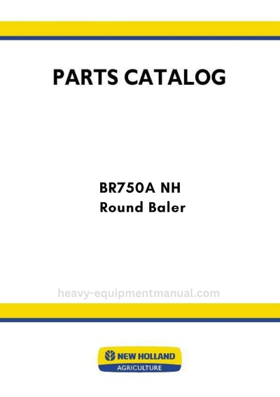 New Holland BR750A NH Round Baler Parts Manual