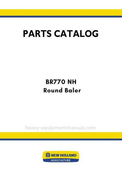 New Holland BR770 NH Round Baler Parts Manual