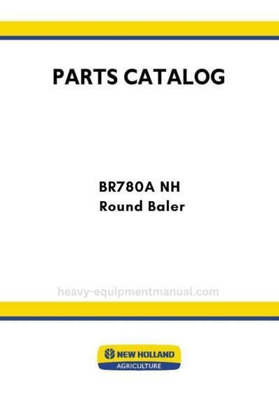 New Holland BR780A NH Round Baler Parts Manual