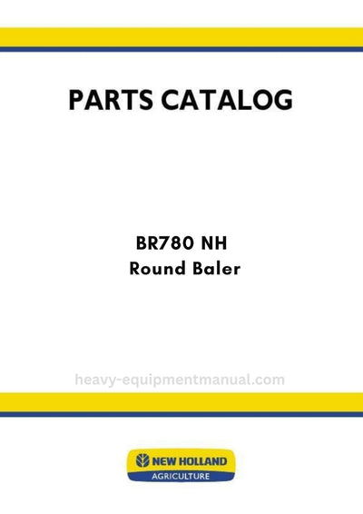 New Holland BR780 NH Round Baler Parts Manual