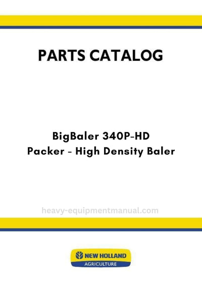 New Holland BigBaler 340P-HD - Packer - High Density Baler Parts Manual (yellow)