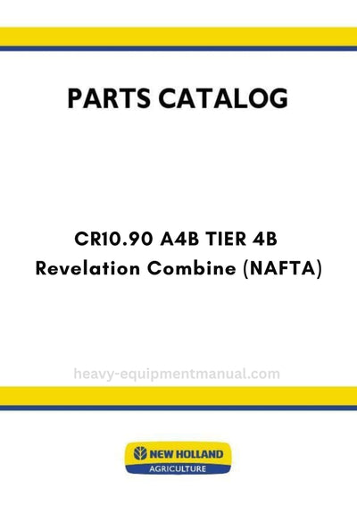 New Holland CR10.90 A4B TIER 4B Revelation Combine Parts Manual - (NAFTA)