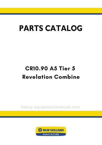 New Holland CR10.90 A5 Tier 5 Revelation Combine Parts Manual