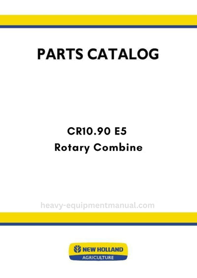 New Holland CR10.90 E5 Rotary Combine Parts Manual